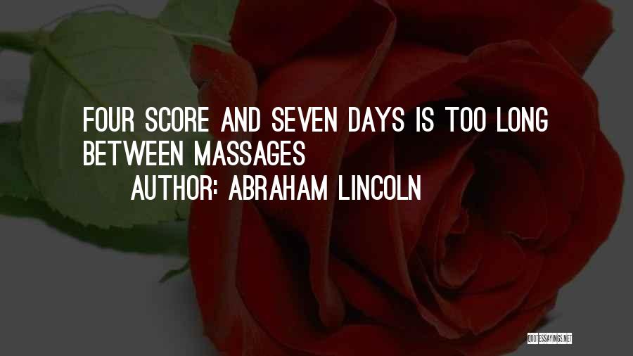 Four To Score Quotes By Abraham Lincoln