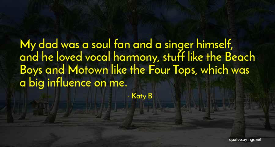 Four Tops Quotes By Katy B