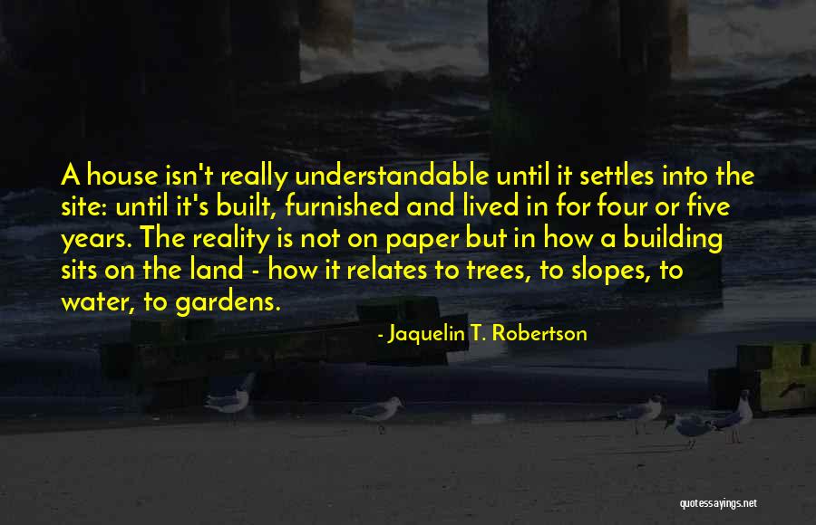 Four Trees Quotes By Jaquelin T. Robertson Four Trees Quotes By Jaquelin T. Robertson