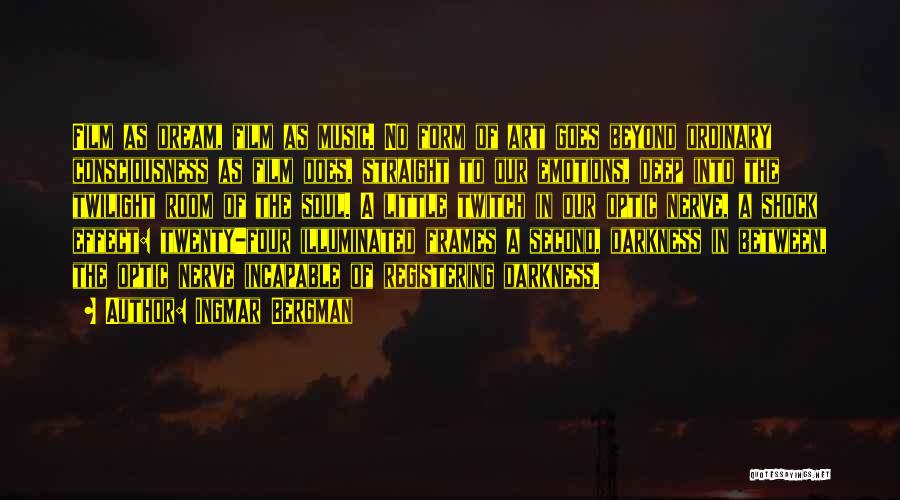 Four Twenty Quotes By Ingmar Bergman
