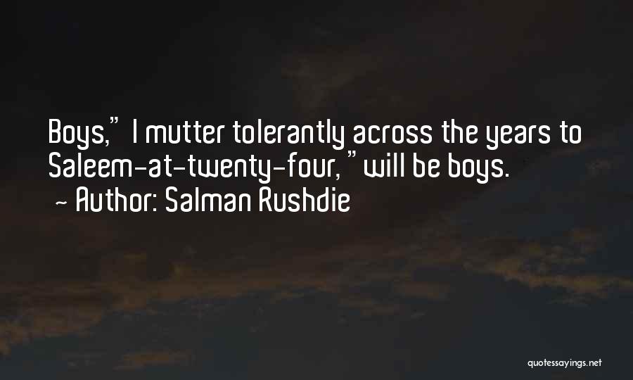 Four Twenty Quotes By Salman Rushdie