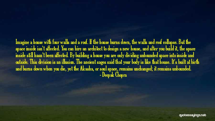 Four Walls Quotes By Deepak Chopra