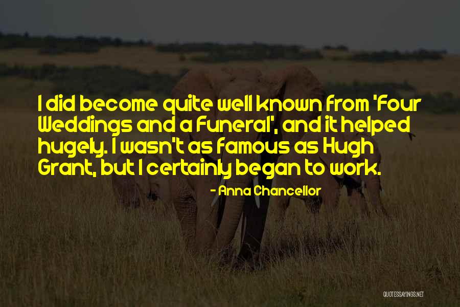 Four Weddings Quotes By Anna Chancellor