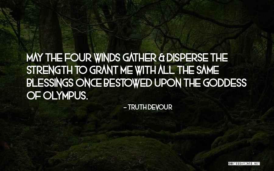 Four Winds Quotes By Truth Devour Four Winds Quotes By Truth Devour