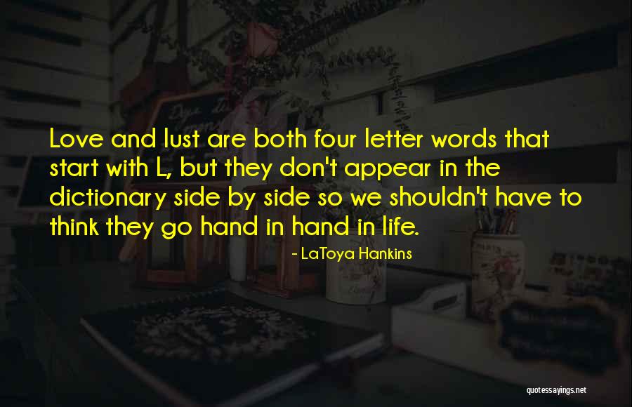 Four Words Love Quotes By LaToya Hankins