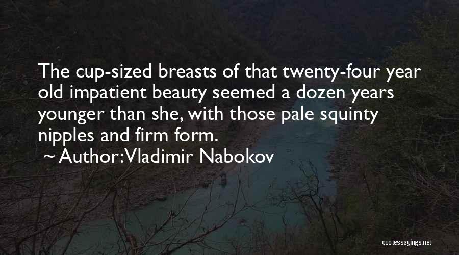 Four Year Old Quotes By Vladimir Nabokov