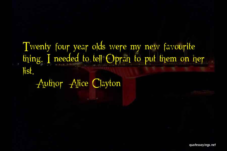 Four Year Olds Quotes By Alice Clayton