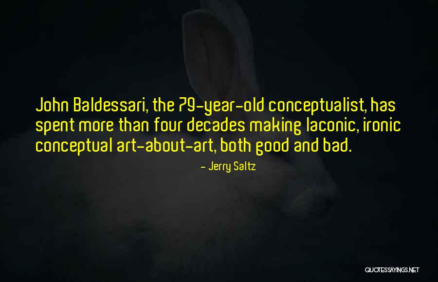 Four Year Quotes By Jerry Saltz Four Year Quotes By Jerry Saltz