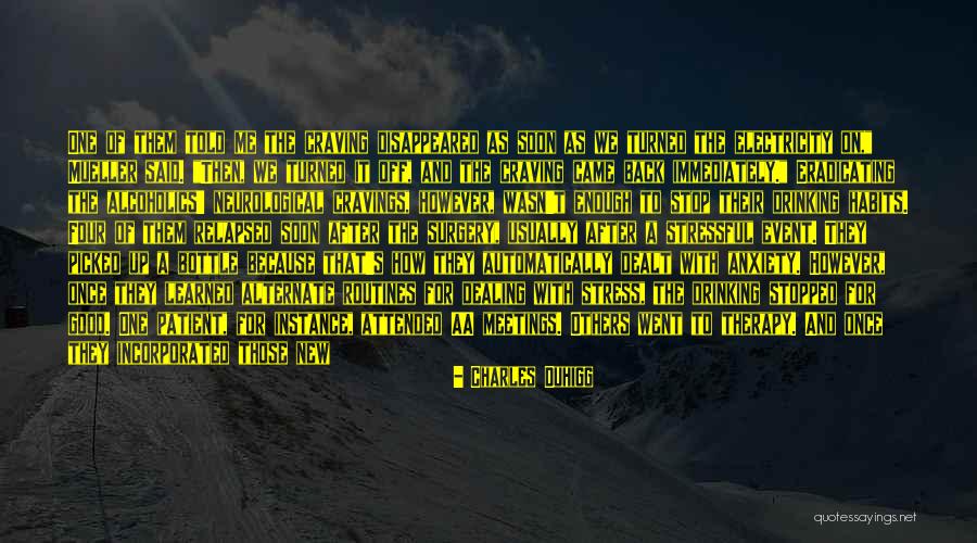Four Years Sober Quotes By Charles Duhigg Four Years Sober Quotes By Charles Duhigg