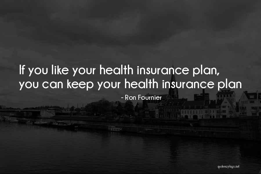 Fournier Insurance Quotes By Ron Fournier Fournier Insurance Quotes By Ron Fournier