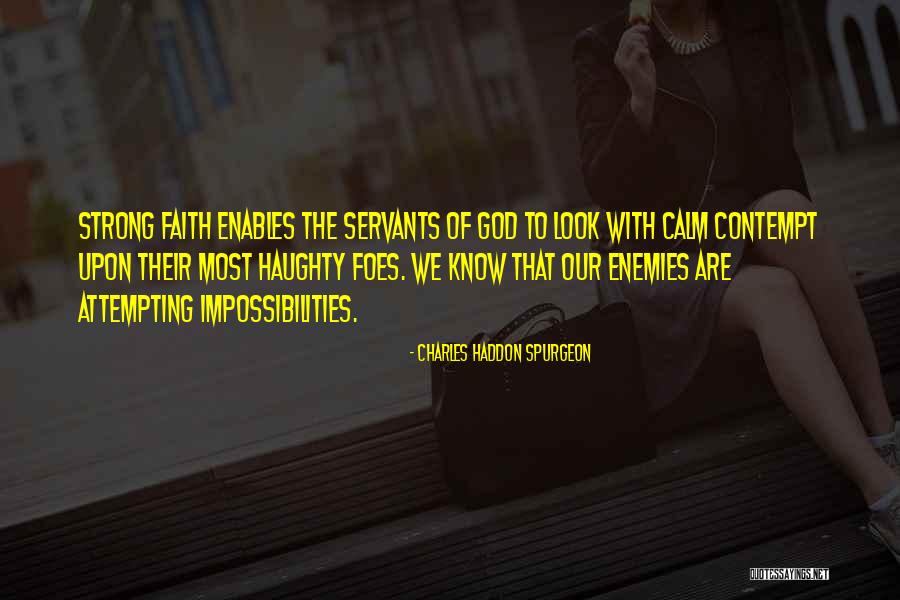Fournies Studies Quotes By Charles Haddon Spurgeon Fournies Studies Quotes By Charles Haddon Spurgeon