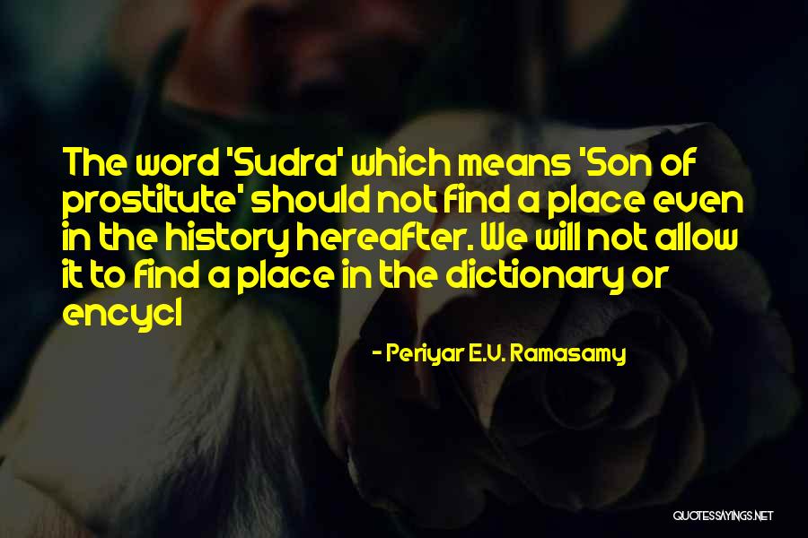 Fourquet Restaurant Quotes By Periyar E.V. Ramasamy Fourquet Restaurant Quotes By Periyar E.V. Ramasamy