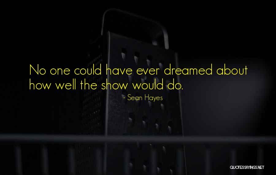 Fourreau Vertaling Quotes By Sean Hayes Fourreau Vertaling Quotes By Sean Hayes