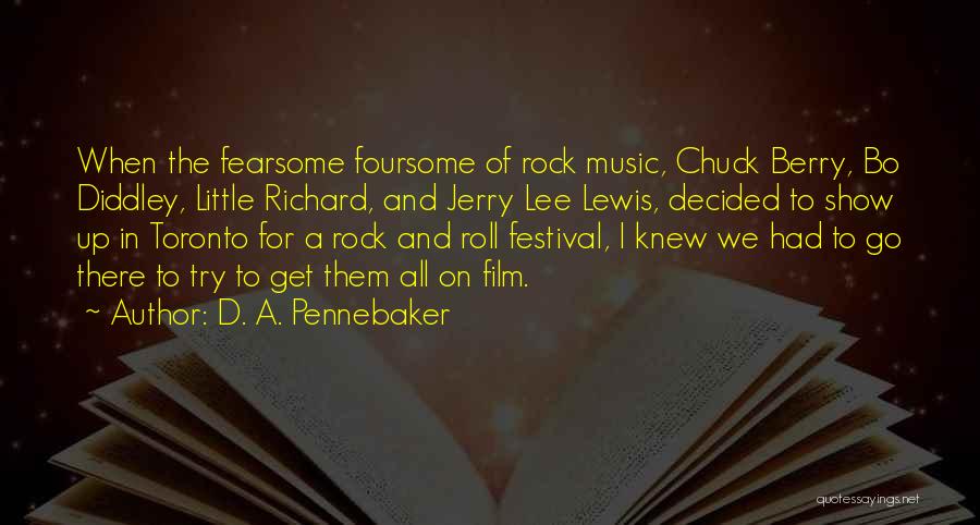 Foursome Quotes By D. A. Pennebaker