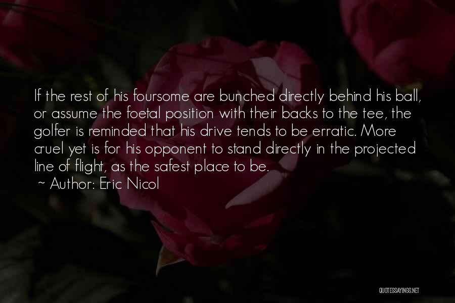 Foursome Quotes By Eric Nicol