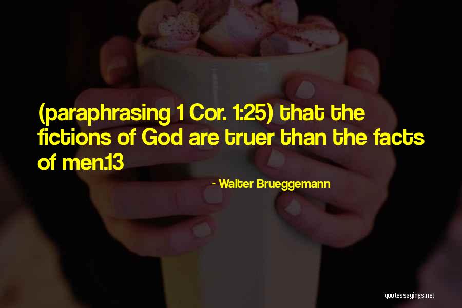 Foursquaresportsmans Quotes By Walter Brueggemann Foursquaresportsmans Quotes By Walter Brueggemann