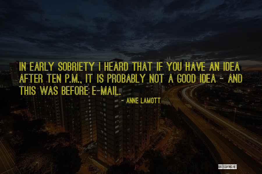 Fourteen Holy Helpers Quotes By Anne Lamott Fourteen Holy Helpers Quotes By Anne Lamott