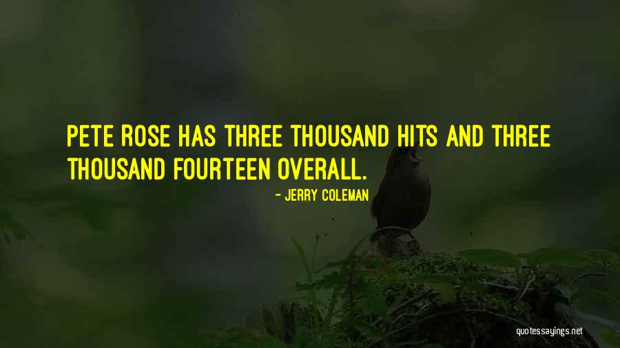 Fourteen Thousand Quotes By Jerry Coleman