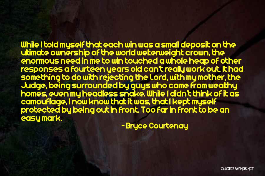 Fourteen Years Old Quotes By Bryce Courtenay Fourteen Years Old Quotes By Bryce Courtenay