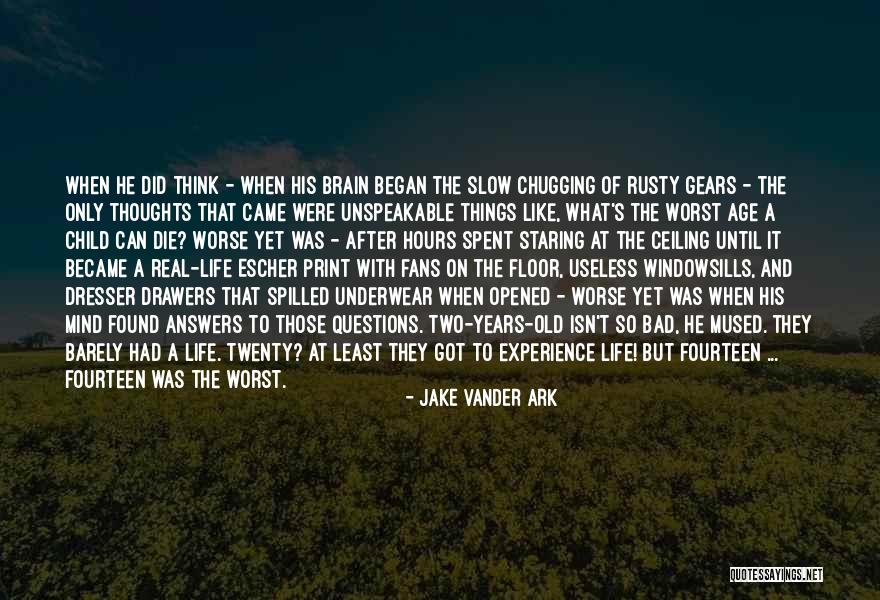 Fourteen Years Old Quotes By Jake Vander Ark Fourteen Years Old Quotes By Jake Vander Ark