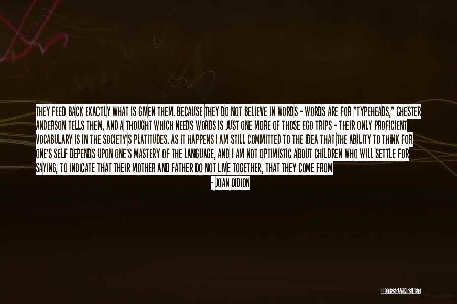 Fourteen Years Old Quotes By Joan Didion Fourteen Years Old Quotes By Joan Didion