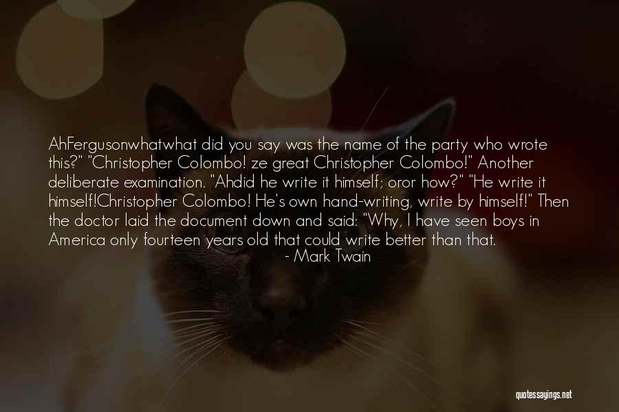 Fourteen Years Old Quotes By Mark Twain Fourteen Years Old Quotes By Mark Twain