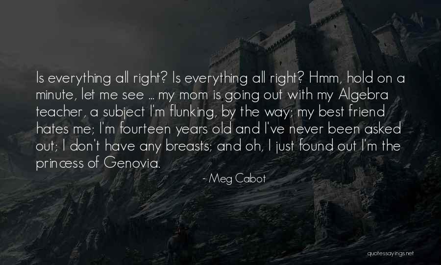 Fourteen Years Old Quotes By Meg Cabot Fourteen Years Old Quotes By Meg Cabot