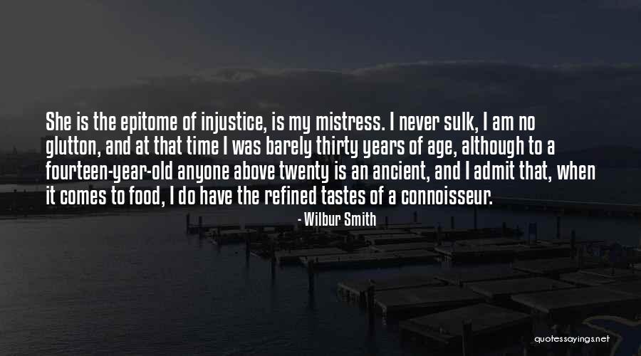 Fourteen Years Old Quotes By Wilbur Smith Fourteen Years Old Quotes By Wilbur Smith