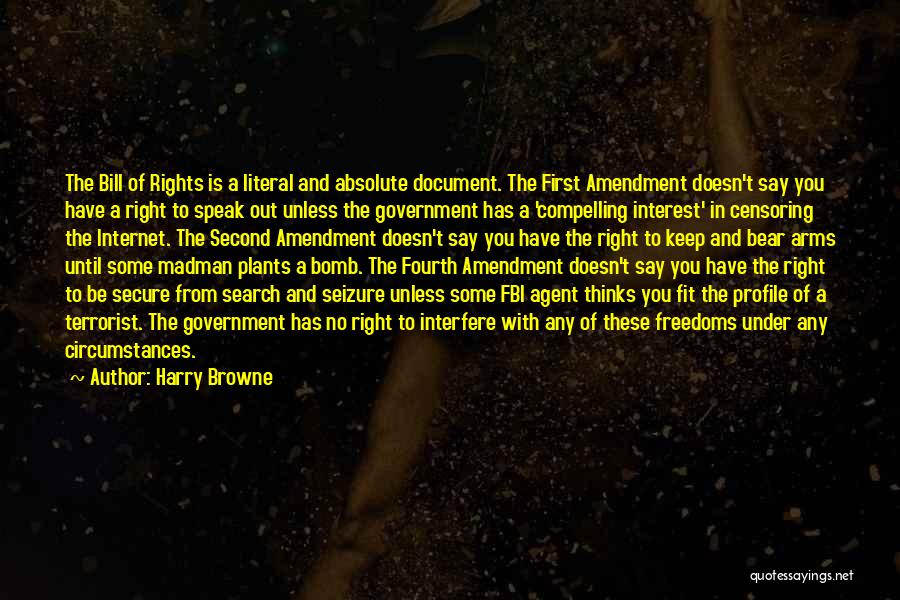 Fourth Amendment Quotes By Harry Browne