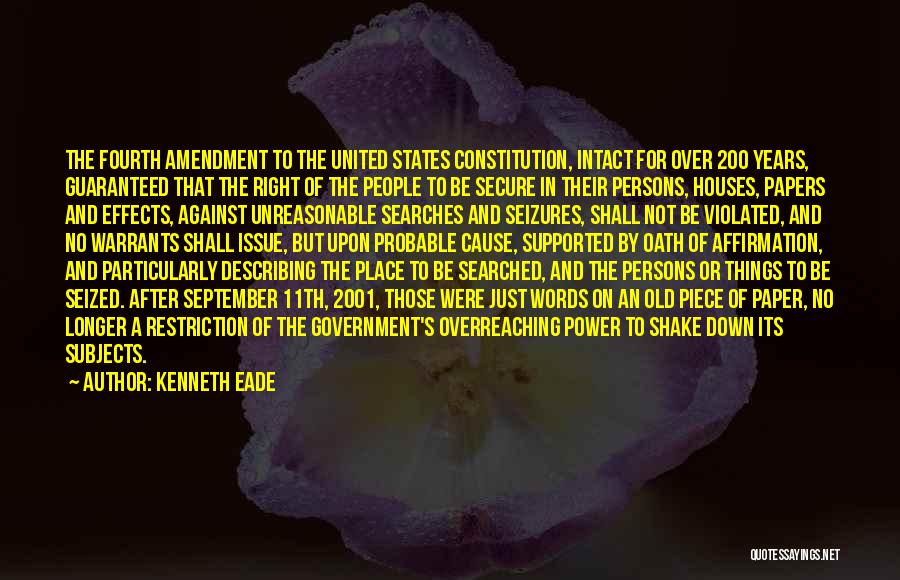 Fourth Amendment Quotes By Kenneth Eade