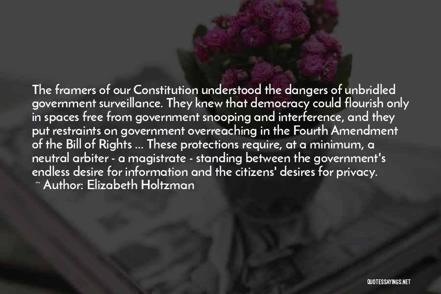 Fourth Amendment Rights Quotes By Elizabeth Holtzman