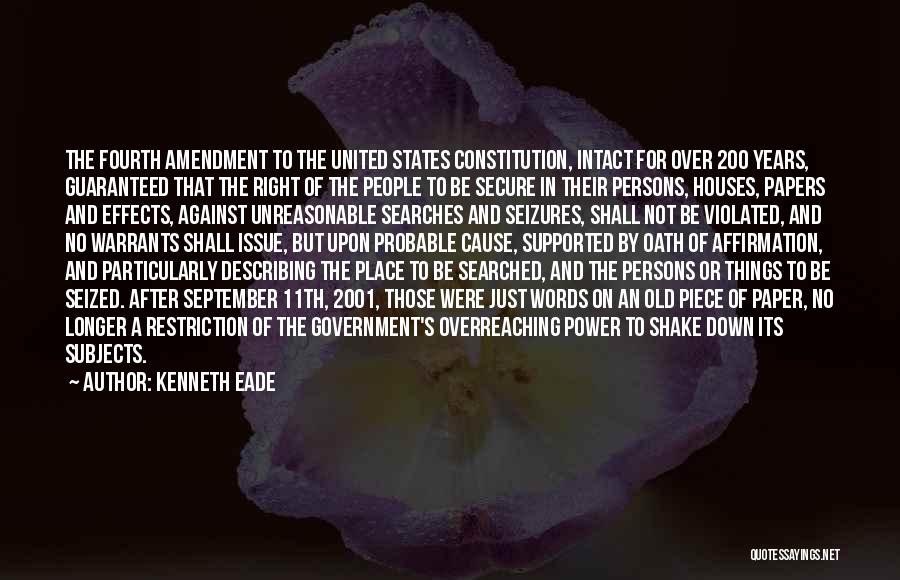 Fourth Amendment Rights Quotes By Kenneth Eade