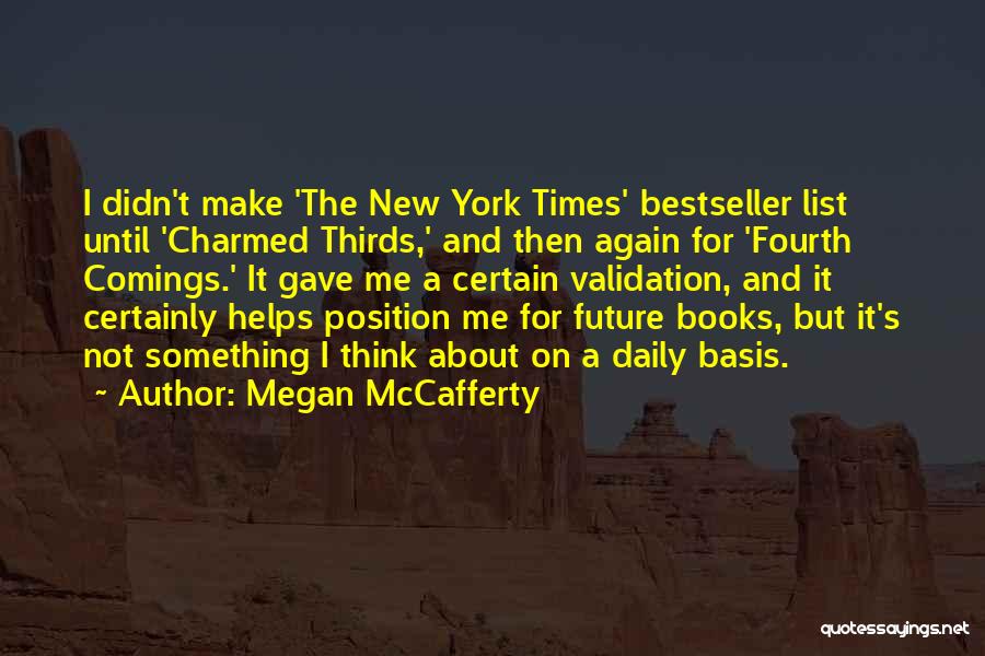 Fourth Comings Quotes By Megan McCafferty