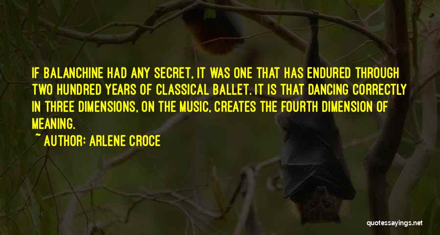 Fourth Dimension Quotes By Arlene Croce