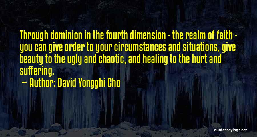 Fourth Dimension Quotes By David Yongghi Cho