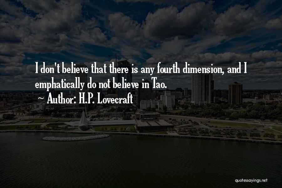 Fourth Dimension Quotes By H.P. Lovecraft