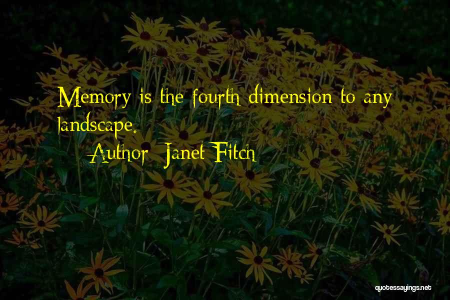 Fourth Dimension Quotes By Janet Fitch