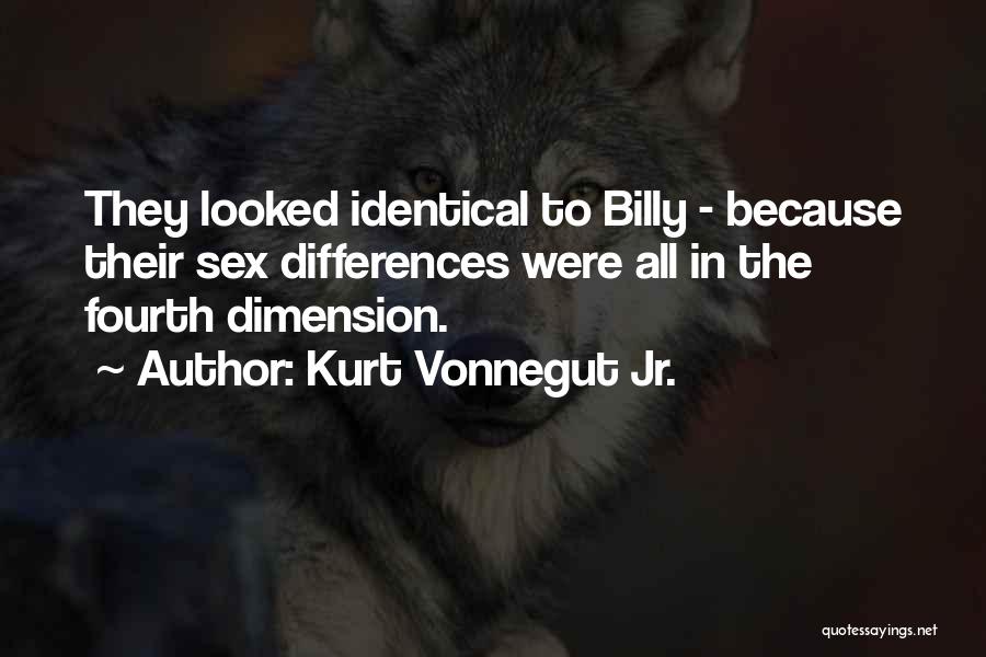 Fourth Dimension Quotes By Kurt Vonnegut Jr.