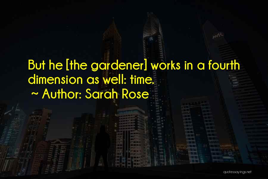 Fourth Dimension Quotes By Sarah Rose