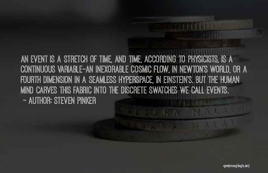 Fourth Dimension Quotes By Steven Pinker