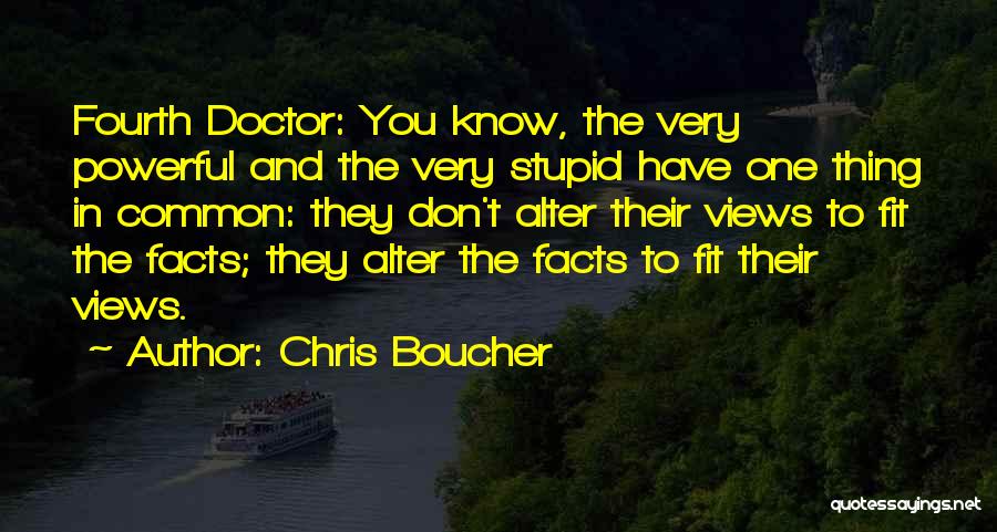 Fourth Doctor Quotes By Chris Boucher