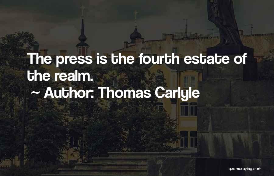 Fourth Estate Quotes By Thomas Carlyle