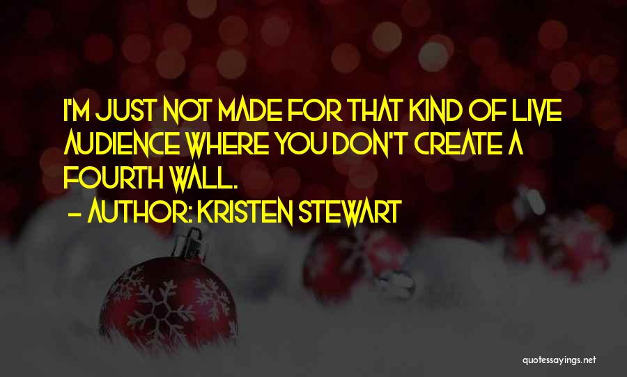 Fourth Kind Quotes By Kristen Stewart