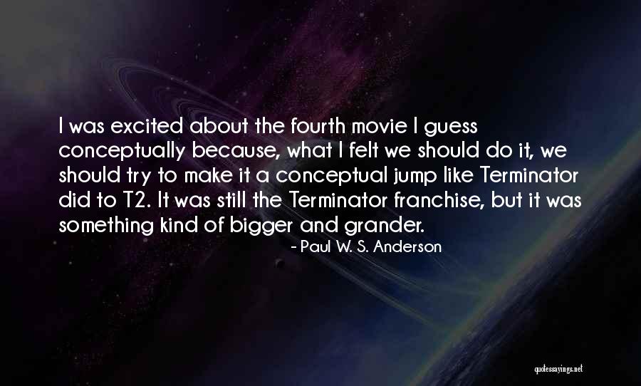 Fourth Kind Quotes By Paul W. S. Anderson Fourth Kind Quotes By Paul W. S. Anderson
