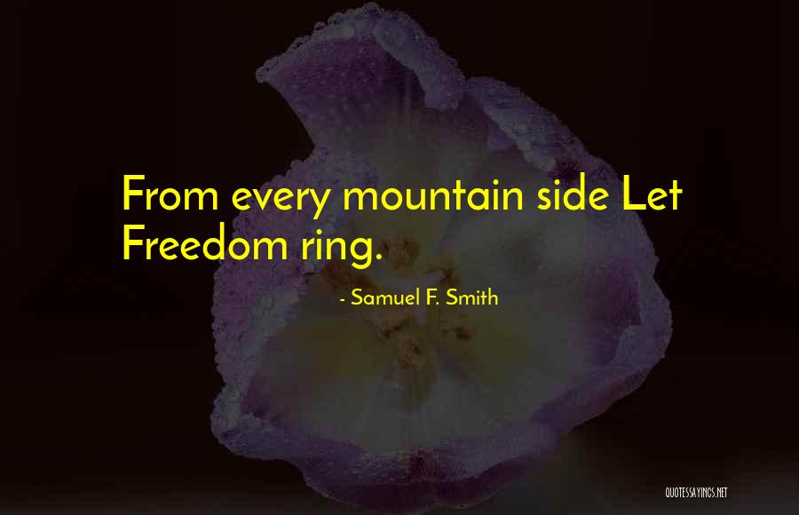 Fourth Of July Independence Day Quotes By Samuel F. Smith