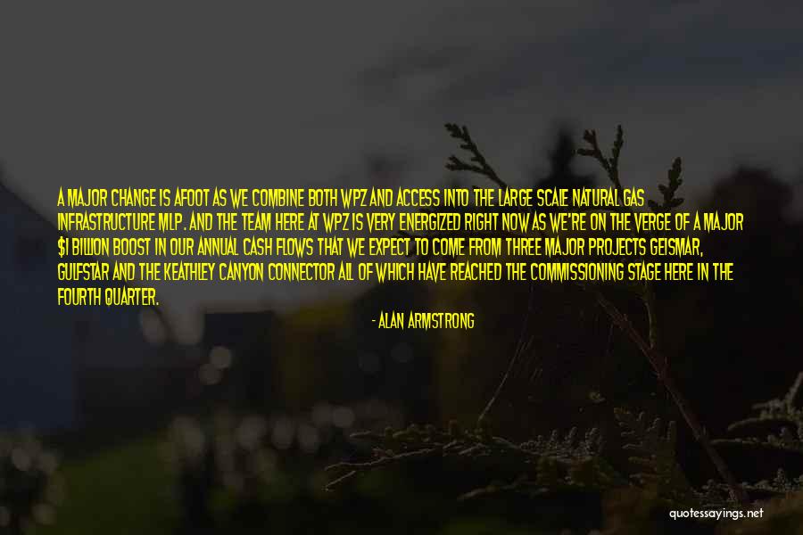 Fourth Quarter Quotes By Alan Armstrong Fourth Quarter Quotes By Alan Armstrong