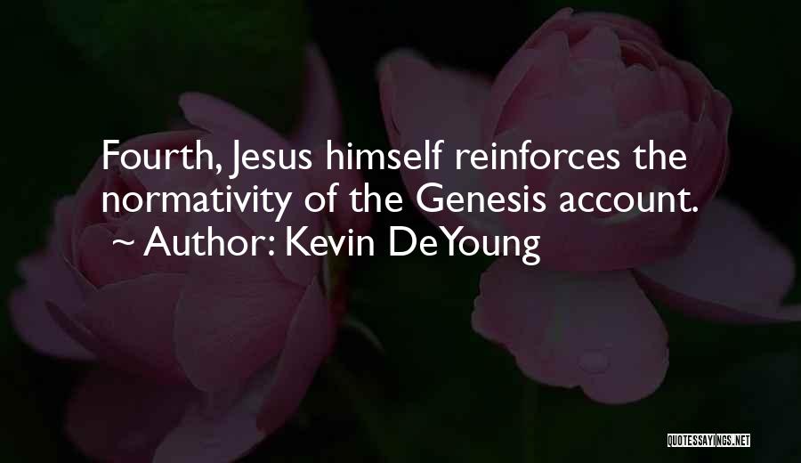 Fourth Quotes By Kevin DeYoung