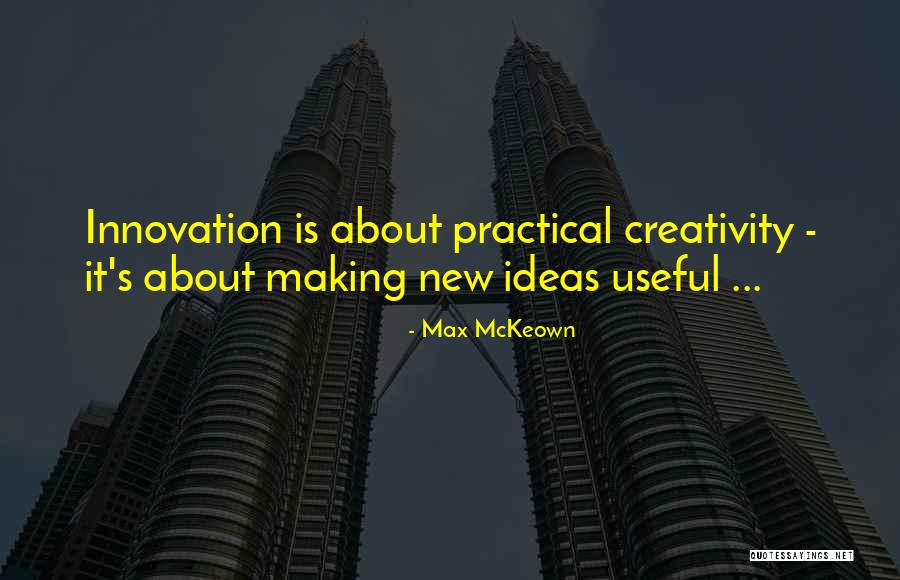 Fourtheye Quotes By Max McKeown Fourtheye Quotes By Max McKeown