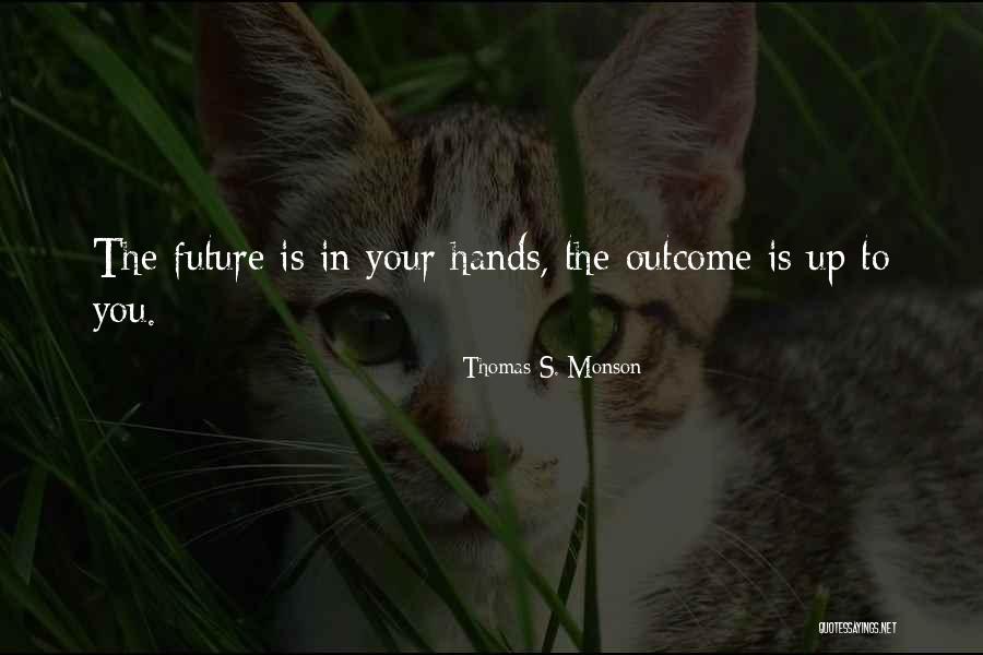 Fousekis Gr Quotes By Thomas S. Monson Fousekis Gr Quotes By Thomas S. Monson