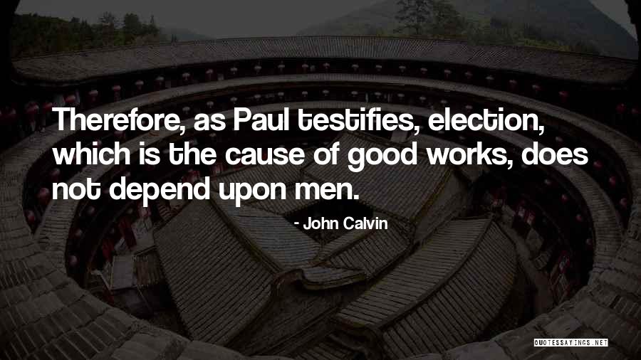 Foutue Melodie Quotes By John Calvin Foutue Melodie Quotes By John Calvin